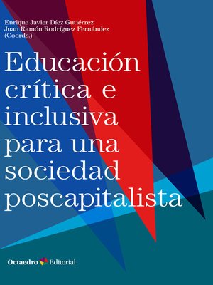 cover image of Educación crítica e inclusiva para una sociedad poscapitalista